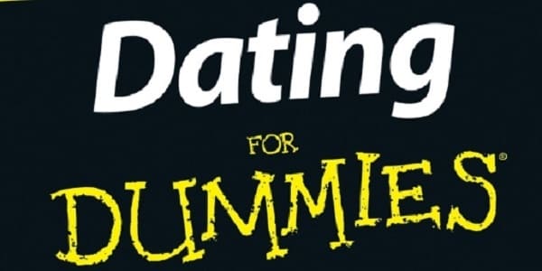 DATING FOR DUMMIES: Relationship rules defined